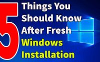 5 Things You Should Know After Windows Installation